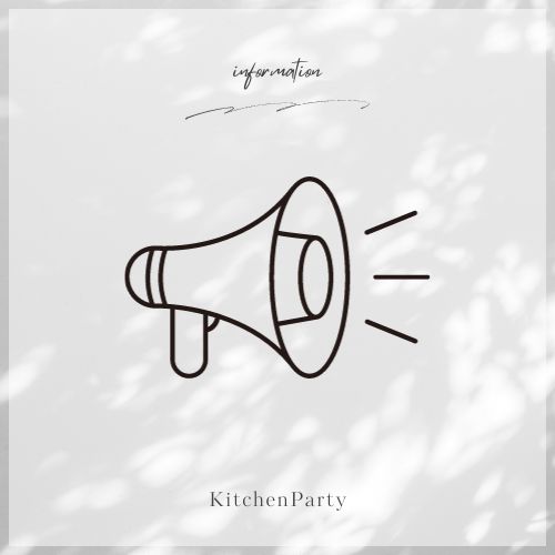KitchenPartyより大切なお知らせ